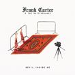 Frank Carter & The Rattlesnakes - Devil Inside Me